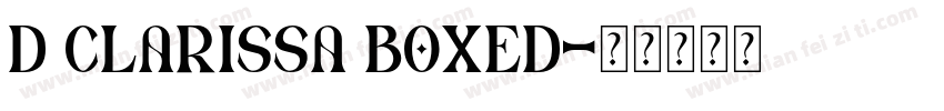 D Clarissa Boxed字体转换